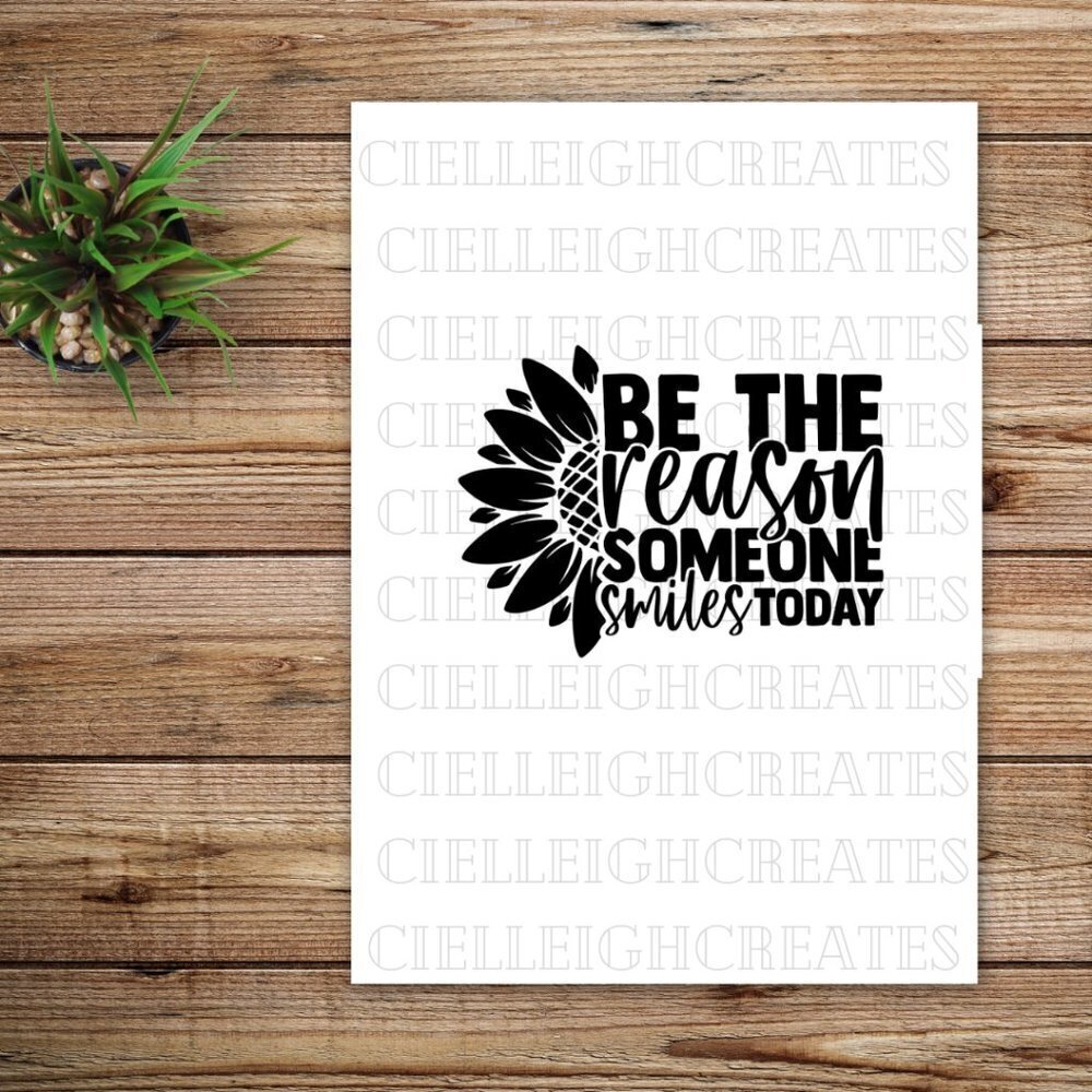 *2 for $20* Be the Reason Someone Smiles Today vinyl decal Sticker Handcrafted